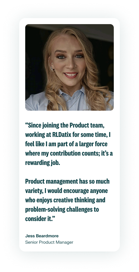 A photo of an employee smiling in a light blue dress shirt is on the right of their quote describing the product team and the work they do at RLDatix. Jess Beardmore is a Senior Product Manager.