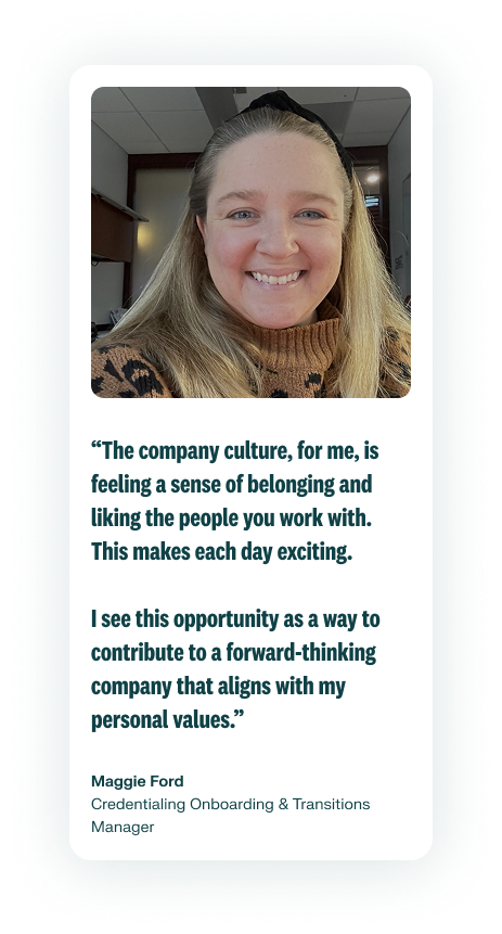 A photo of an employee smiling in a light brown sweater is on the right of their quote describing the company culture at RLDatix. Maggie Ford is a Credentialing Onboarding & TransitionsManager.