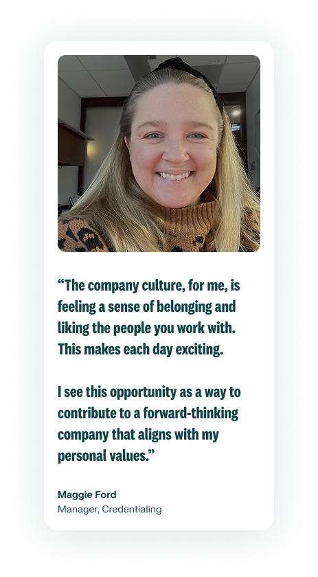 A photo of an employee smiling in a light brown sweater is on the right of their quote describing the company culture at RLDatix. Maggie Ford is a Credentialing Onboarding & TransitionsManager.