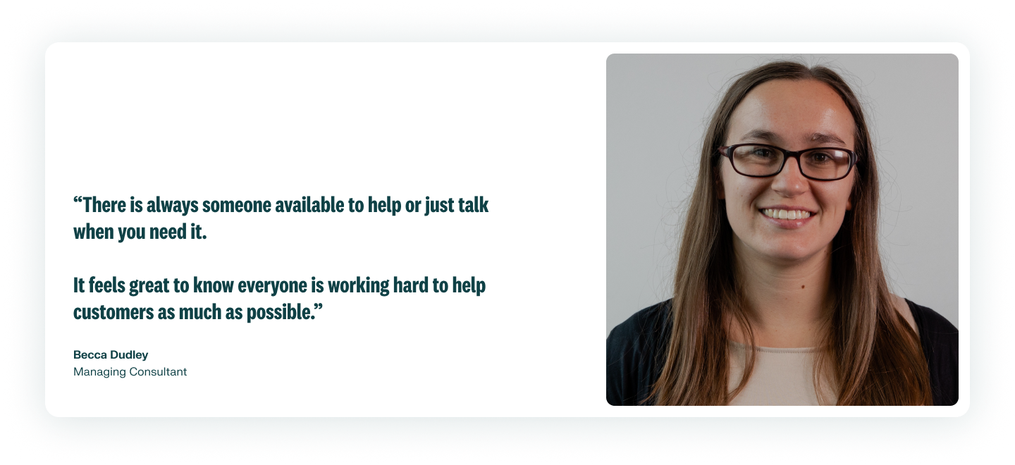 A photo of an employee smiling in a light brown shirt and black sweater is on the right of their quote describing colleagues being their for one another at RLDatix. Becca Dudley is a Managing Consultant.
